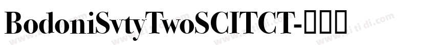 BodoniSvtyTwoSCITCT字体转换
