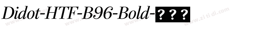 Didot-HTF-B96-Bold字体转换