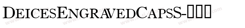 DeicesEngravedCapsS字体转换