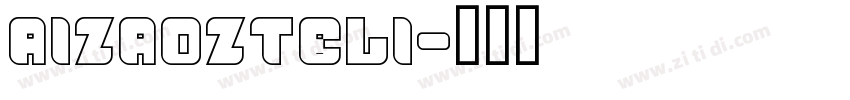 AIzaozteli字体转换
