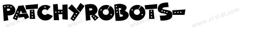 PatchyRobots字体转换