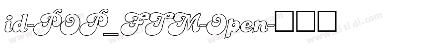 id-POP_FTM-Open字体转换