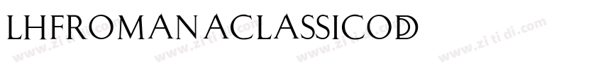 LHFRomanaClassico字体转换