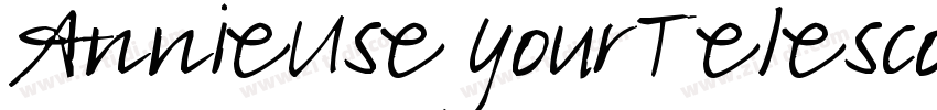 AnnieUseYourTelescop字体转换