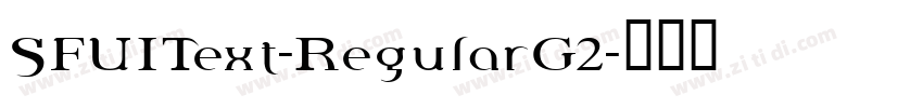 SFUIText-RegularG2字体转换
