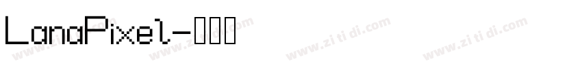LanaPixel字体转换