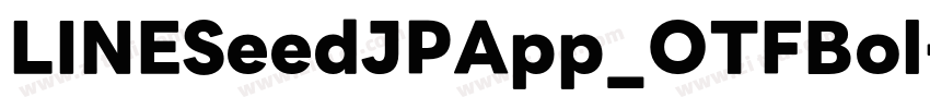 LINESeedJPApp_OTFBol字体转换