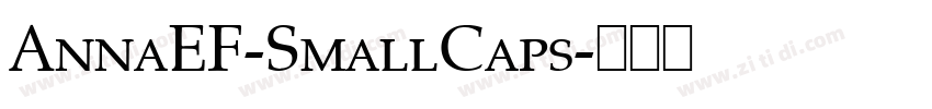 AnnaEF-SmallCaps字体转换 AnnaEF-SmallCaps字体转换