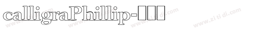calligraPhillip字体转换 calligraPhillip字体转换