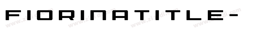 FiorinaTitle字体转换