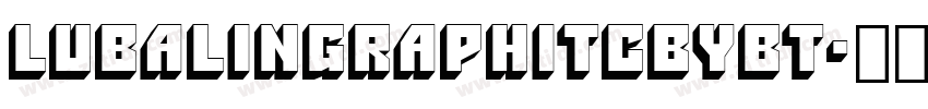 Lubalingraphitcbybt字体转换