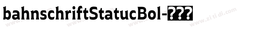 bahnschriftStatucBol字体转换