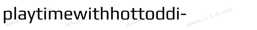 playtimewithhottoddi字体转换