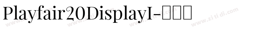Playfair20DisplayI字体转换