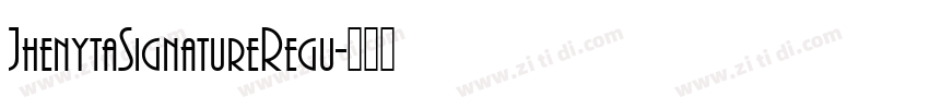 JhenytaSignatureRegu字体转换