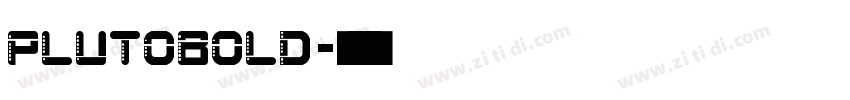 PlutoBold字体转换