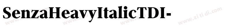 SenzaHeavyItalicTDI字体转换 SenzaHeavyItalicTDI字体转换