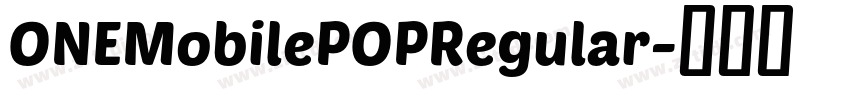 ONEMobilePOPRegular字体转换
