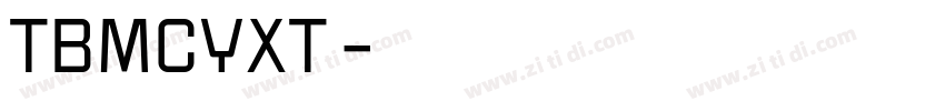 TBMCYXT◆字体转换