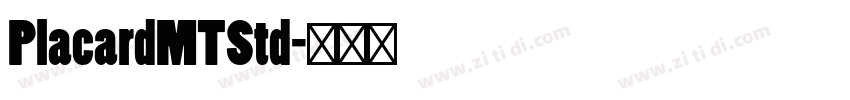 PlacardMTStd字体转换