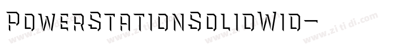 PowerStationSolidWid字体转换