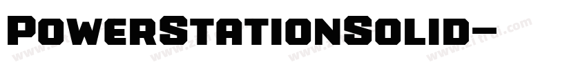 PowerStationSolid字体转换 PowerStationSolid字体转换