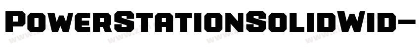 PowerStationSolidWid字体转换
