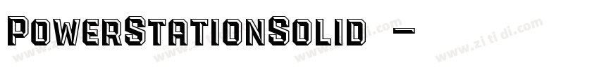 PowerStationSolid西方字体转换 PowerStationSolid西方字体转换