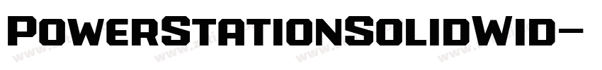 PowerStationSolidWid字体转换