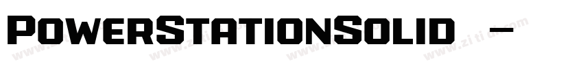PowerStationSolid西方字体转换 PowerStationSolid西方字体转换