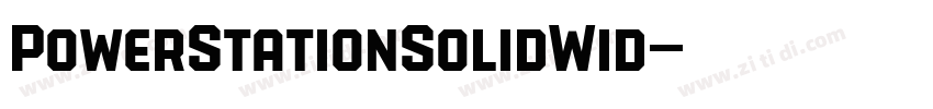 PowerStationSolidWid字体转换