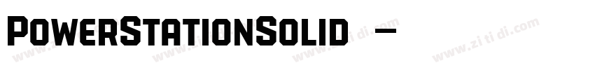 PowerStationSolid西方字体转换 PowerStationSolid西方字体转换