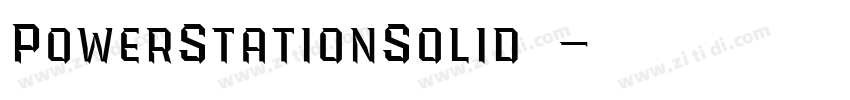 PowerStationSolid西方字体转换 PowerStationSolid西方字体转换