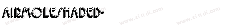 AirmoleShaded字体转换