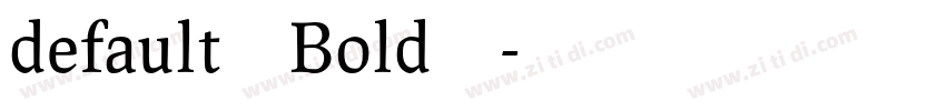 default（Bold）字体转换