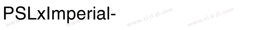 PSLxImperial字体转换