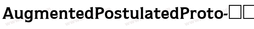 AugmentedPostulatedProto字体转换