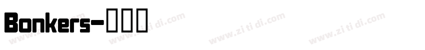 Bonkers字体转换