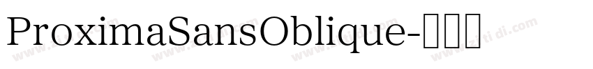 ProximaSansOblique字体转换