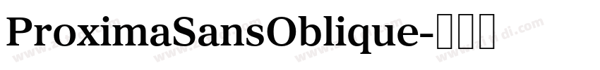 ProximaSansOblique字体转换