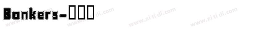 Bonkers字体转换
