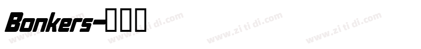 Bonkers字体转换