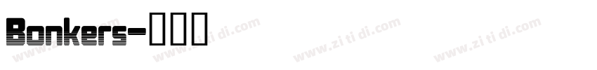 Bonkers字体转换