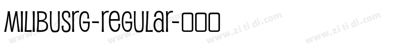 MilibusRg-Regular字体转换