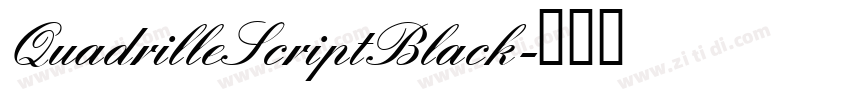 QuadrilleScriptBlack字体转换