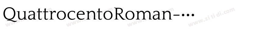 QuattrocentoRoman字体转换
