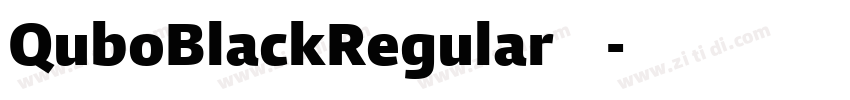 QuboBlackRegular字体免费字体转换