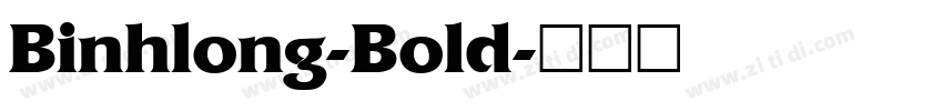 Binhlong-Bold字体转换
