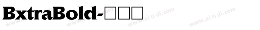 BxtraBold字体转换