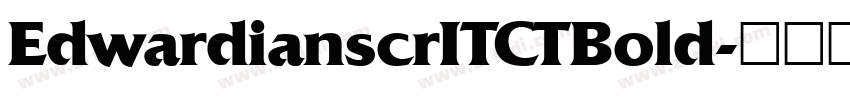 EdwardianscrITCTBold字体转换